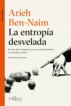 ENTROPÍA DESVELADA, LA