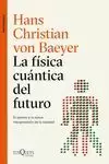 FÍSICA CUÁNTICA DEL FUTURO, LA