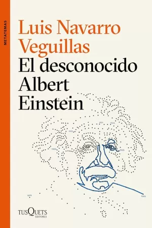 DESCONOCIDO ALBERT EINSTEIN, EL