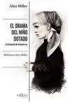 DRAMA DEL NIÑO DOTADO, EL