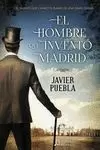 HOMBRE QUE INVENTÓ MADRID, EL