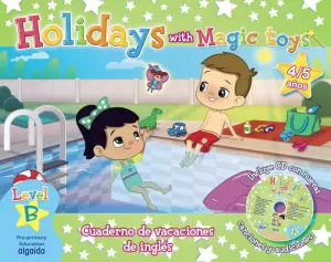 HOLIDAYS WITH MAGIC TOYS 4AÑOS 5AÑOS LEVEL B