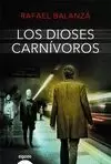 DIOSES CARNÍVOROS, LOS