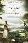 BALADA DEL CORAZÓN SALVAJE, LA (CARTONÉ)