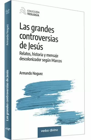GRANDES CONTROVERSIAS DE JESÚS, LAS