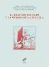FRACASO ESCOLAR Y LA MEJORA DE LA ESCUELA, EL