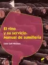 VINO Y SU SERVICIO, EL