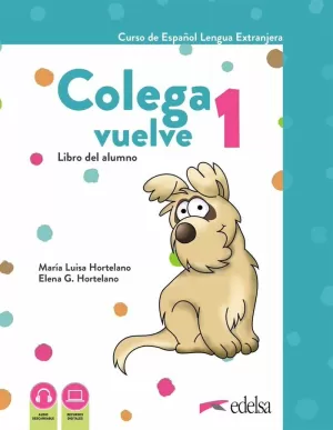 COLEGA VUELVE 1 (A1.1) LIBRO + EJERCICIOS + CARPETA DE LÁMINAS