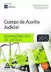 AUXILIO JUDICIAL 2015 PREPARACION PRUEBA PRACTICA