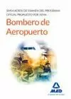 BOMBERO DE AEROPUERTO 2016 SIMULACROS DE EXAMEN DEL PROGRAMA OFICIAL PROPUESTO POR A