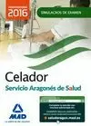 CELADOR DEL SERVICIO ARAGONÉS DE SALUD (SALUD-ARAGÓN). SIMULACROS DE EXAMEN