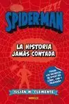 SPIDERMAN: LA HISTORIA JAMÁS CONTADA