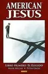 AMERICAN JESUS 1. EL ELEGIDO