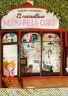 MARAVILLOSO MINI-PELI-COSO