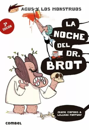NOCHE DEL DR. BROT, LA (AGUS Y LOS MONSTRUOS 10)