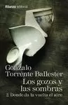 GOZOS Y LAS SOMBRAS 2 DONDE DA LA VUELTA EL AIRE