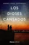 DIOSES CANSADOS, LOS