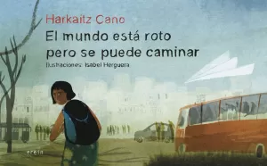 MUNDO ESTÁ ROTO PERO SE PUEDE CAMINAR, EL