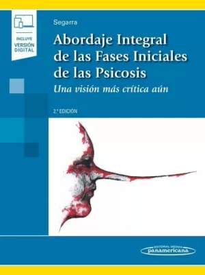 ABORDAJE INTEGRAL DE LAS FASES INICIALES DE LA PSICOSIS (2ª ED.)