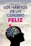 HÁBITOS DE UN CEREBRO FELIZ, LOS