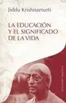 EDUCACIÓN Y EL SIGNIFICADO DE LA VIDA, LA