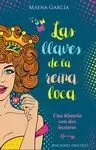 LLAVES DE LA REINA LOCA, LAS