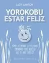 YOROKOBU ESTAR FELIZ