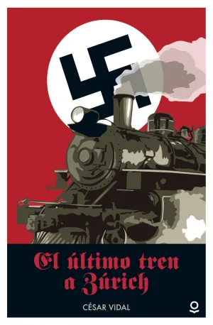 ÚLTIMO TREN A ZÚRICH, EL