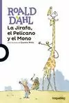 JIRAFA, EL PELÍCANO Y EL MONO, LA