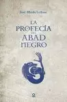PROFECÍA DEL ABAD NEGRO, LA