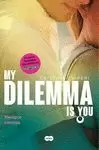 MY DILEMMA IS YOU (SIEMPRE CONTIGO)