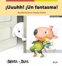 UUUHH! UN FANTASMA! (BERTA Y BLAS)