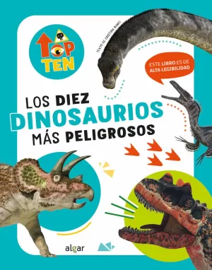 DIEZ DINOSAURIOS MÁS PELIGROSOS, LOS (TOP TEN)