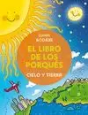 LIBRO DE LOS PORQUES. CIELO Y TIERRA