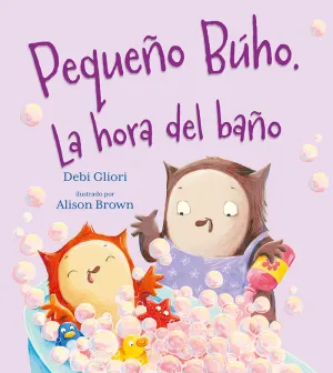 PEQUEÑO BÚHO LA HORA DEL BAÑO