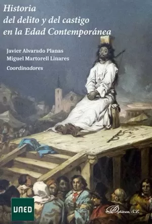 HISTORIA DEL DELITO Y DEL CASTIGO EN LA EDAD CONTEMPORÁNEA