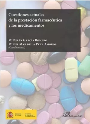 CUESTIONES ACTUALES DE LA PRESTACIÓN FARMACÉUTICA Y LOS MEDICAMEN