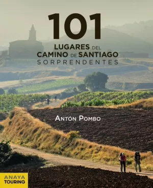 101 LUGARES DEL CAMINO DE SANTIAGO SORPRENDENTES 2020
