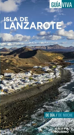 ISLA DE LANZAROTE 2022 GUIA VIVA