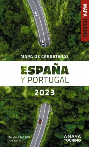MAPA DE CARRETERAS DE ESPAÑA Y PORTUGAL 2023 ANAYA TOURING