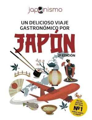 UN DELICIOSO VIAJE GASTRONÓMICO POR JAPÓN (JAPONISMO)
