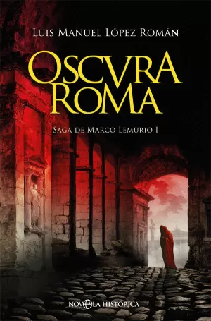 OSCURA ROMA (MARCO LEMURIO I)