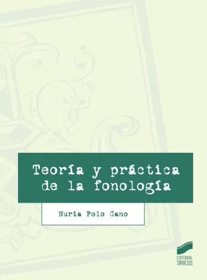 TEORIA Y PRACTICA DE LA FONOLOGIA