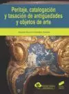 PERITAJE, CATALOGACIÓN Y TASACIÓN DE ANTIGÜEDADES Y OBJETOS DE ARTE
