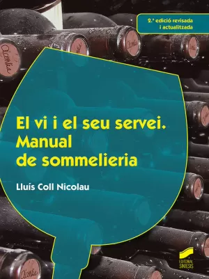 EL VI I EL SEU SERVEI (2.º EDICIÓ REVISADA I ACTUALITZADA)
