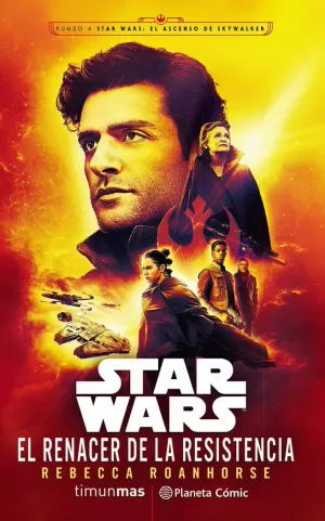 RENACER DE LA RESISTENCIA STAR WARS (NOVELA) EPISODIO IX