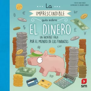 DINERO, LA IMPRESCINDIBLE GUÍA