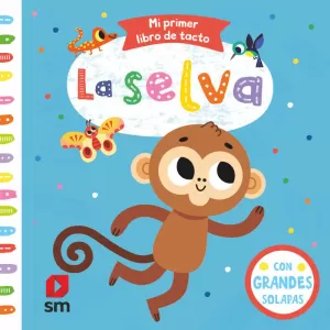 SELVA, LA (MI PRIMER LIBRO DE TACTO)
