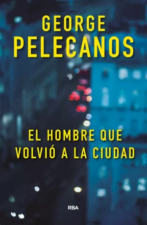 HOMBRE QUE VOLVIÓ A LA CIUDAD, EL