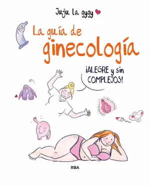 GUÍA DE GINECOLOGÍA, LA